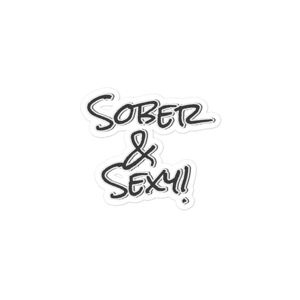 "Sober & Sexy!"  Statement Stickers