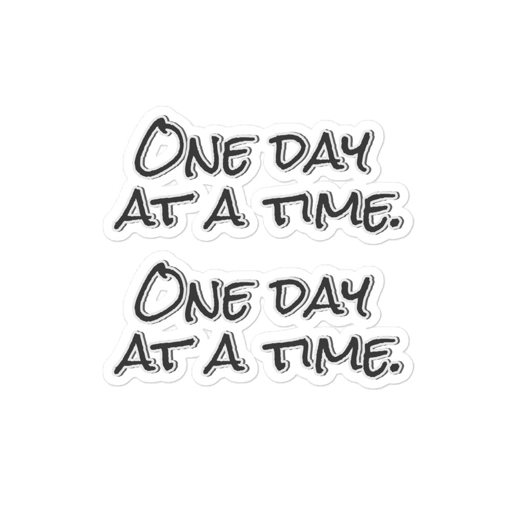 "ONE DAY AT A TIME." - Sober Statement Stickers